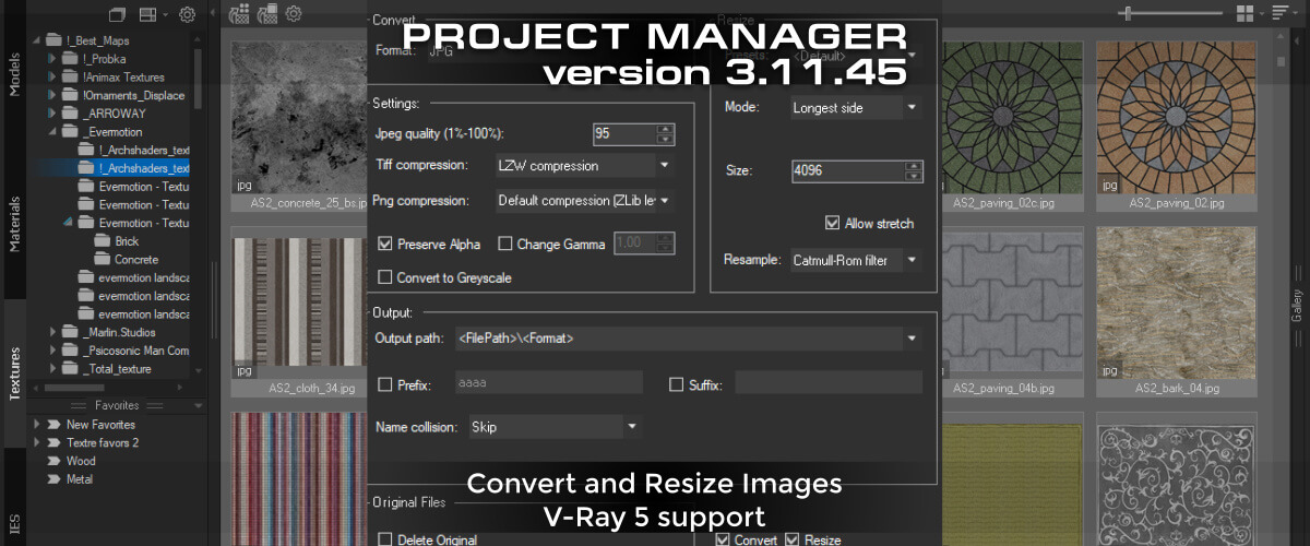 Project Manager - Convert and Resize Images. V-Ray 5 support