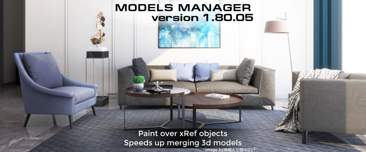 Models Manager - Paint over xRef objects. Speeds up merging 3d models