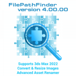FilePathFinder - Supports 3ds Max 2022. Convert & Resize Images. Advanced Asset Renamer