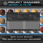 Project Manager 3.15.78 - Batch rename Materials.Other speed and optimization improvements