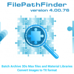 FilePathFinder - version 4.00.67 - Batch Archive 3Ds Max files and Material Libraries.Convert Images to TX format