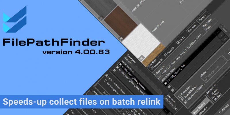 FilePathFinder - v. 4.00.83 - Speeds-up collect files on batch relink