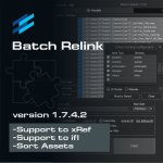 Batch Relink v.1.7.4.2 - Support to xRef files. Sort-Eclude assets by type